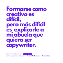 Mi proyecto del curso: Copywriting para copywriters. Un projet de Publicité, Cop, writing, Stor, telling , et Communication de carlahuesa3 - 28.02.2024