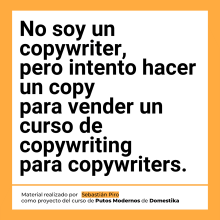 Mi proyecto del curso: Copywriting para copywriters. Un projet de Publicité, Cop, writing, Stor, telling , et Communication de pirosebas - 04.03.2024