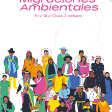 Migraciones Ambientales en el Gran Chaco Americano. Design, Editorial Design, Digital Illustration, and Editorial Illustration project by Ezequiel Canorio - 03.08.2024