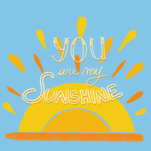 You are my Sunshine. Un projet de Calligraphie, Instagram , et Lettering numérique de Lorenzo - 24.03.2024