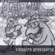 O Galo Galã e o Papagaio Peralta. Writing, Stor, telling, Children's Illustration, Creating with Kids, Narrative, Fiction Writing, Creative Writing, and Children's Literature project by João Marreiro - 03.29.2024