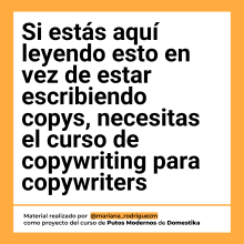 Mi proyecto del curso: Copywriting para copywriters. Un projet de Publicité, Cop, writing, Stor, telling , et Communication de Mariana Rodríguez - 02.04.2024