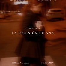 LA DECISIÓN DE ANA. Cinema, Vídeo e TV projeto de Jtan Leal Morales - 17.04.2024