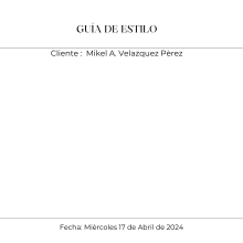GUÍA DR. MIKEL VELAZQUEX. Un proyecto de Diseño de Maria Fernanda Corona Jiménez - 18.04.2024