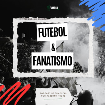 Meu projeto do curso: Podcast Futebol e Fanatismo. Podcasting, e Áudio projeto de Alberto Nobre - 21.10.2023