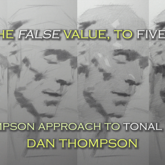From the False Value to Five Tones: The Thompson Drawing Approach to Tonal Massing - Dan Thompson. Design, Traditional illustration, Arts, Crafts, Graphic Design, Painting, Sculpture, 2D Animation, Pencil Drawing, Drawing, Digital Illustration, 3D Modeling, Watercolor Painting, Stor, board, Portfolio Development, Portrait Illustration, Portrait Drawing, Realistic Drawing, Artistic Drawing, Children's Illustration, Instagram, Acr, lic Painting, Brush Painting, Botanical Illustration, Oil Painting, Brush Pen Calligraph, Digital Drawing, Digital Painting, Sketchbook, Figure Drawing, Ink Illustration, Color Theor, Naturalistic Illustration, Gouache Painting, Matte Painting, Manga, Animated Illustration, and Colored Pencil Drawing project by Dan Thompson - 03.17.2024