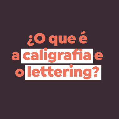 O que é caligrafia e o que é lettering?