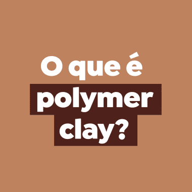 O que é polymer clay?