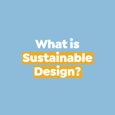 What is Sustainable Design?
