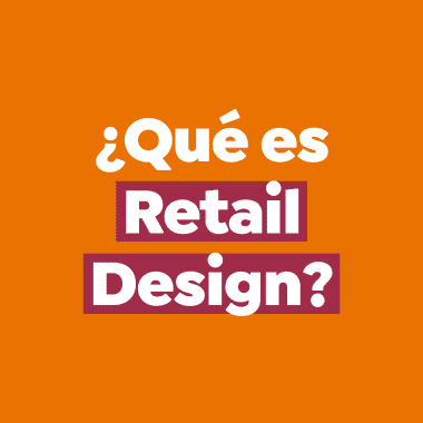 ¿Qué es retail design?