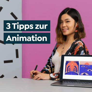 3 Tipps zur Animation deiner Illustrationen