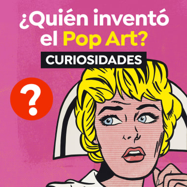 ¿Quién inventó el Pop Art? Y no, no es Andy Warhol﻿