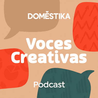 Podcast Voces Creativas: Deja que tu talento pague las cuentas
