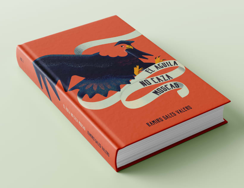 El águila no caza moscas - Book cover | Domestika