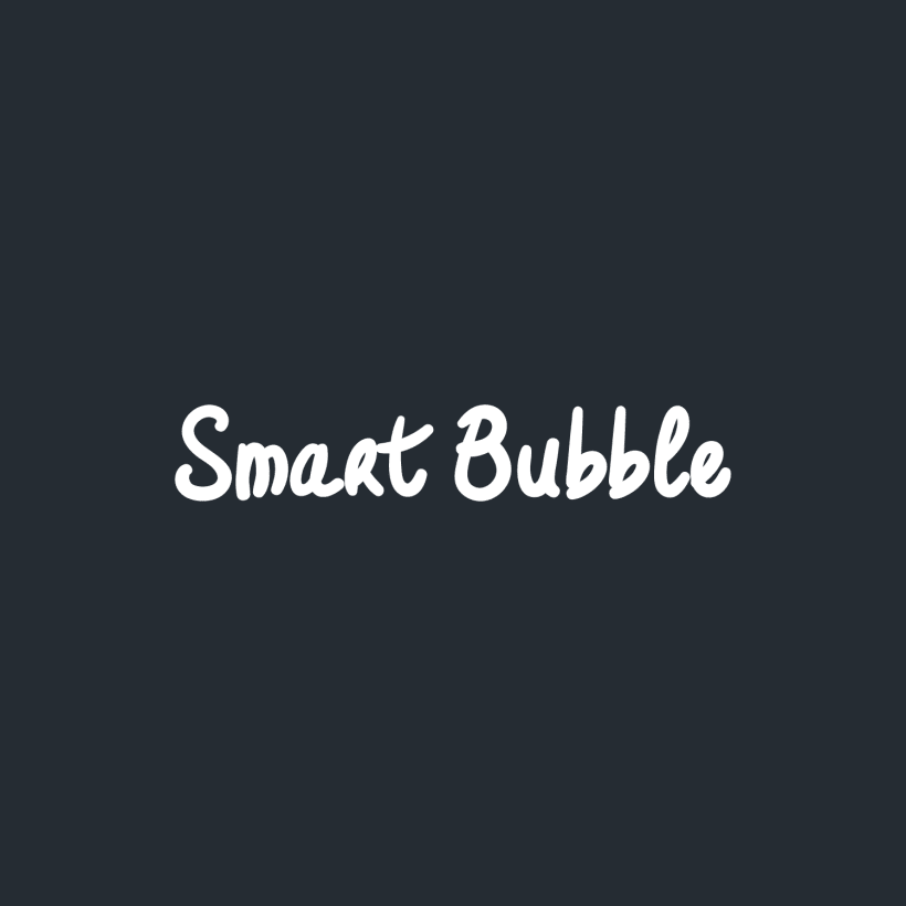 smart bubble