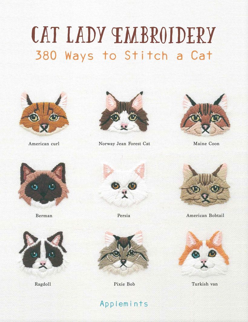 Cat Lady Embroidery: 380 Ways to Stitch a Cat, por Applemints, Quarry Books