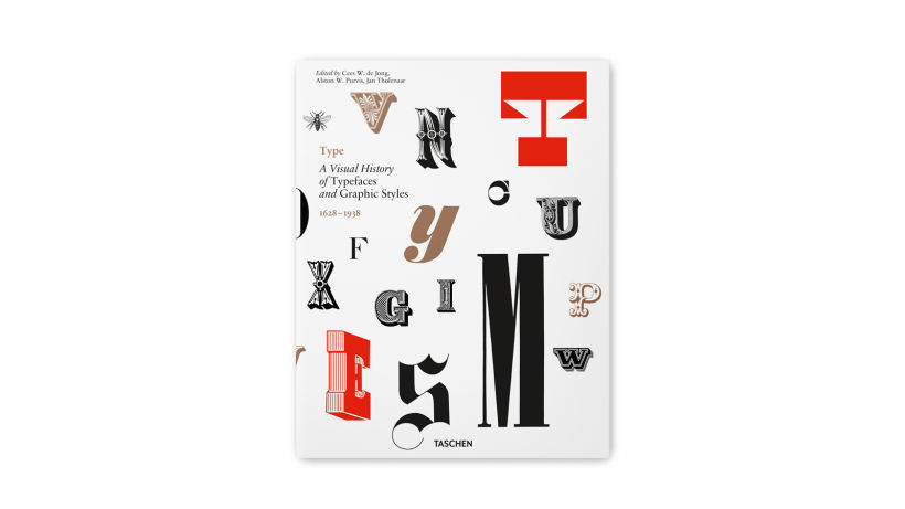 Type: A Visual History of Typefaces and Graphic Styles, de Cees W. de Jung (org.)