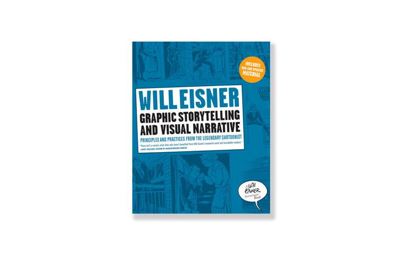 Books about comics Eisner, W., (2008), 'Graphic Storytelling and Visual Narrative'