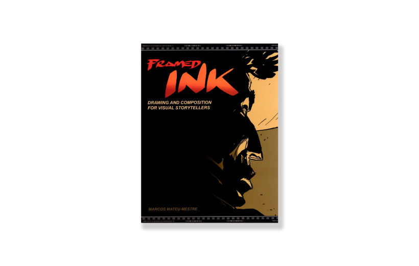 Books about comics Mateu-Mestre, M., (2010), 'Framed Ink: Drawing and Composition for Visual Storytellers'