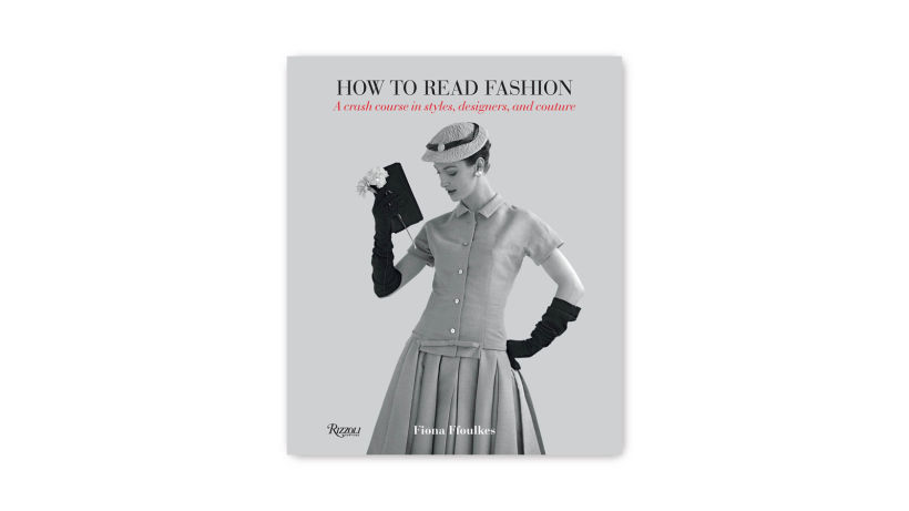 How to Read Fashion, by Fiona Foulkes
