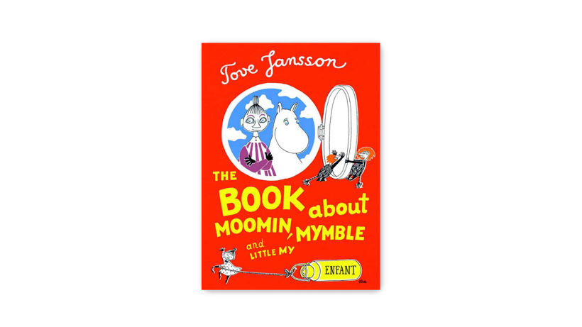 The Book about Moomin, Mymble and Little My, by Tove Jansson