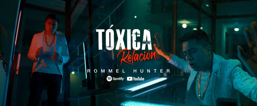 Mi Proyecto del curso: Dirección creativa y artística de videoclips Tóxica Relación - Rommel Hunter 3