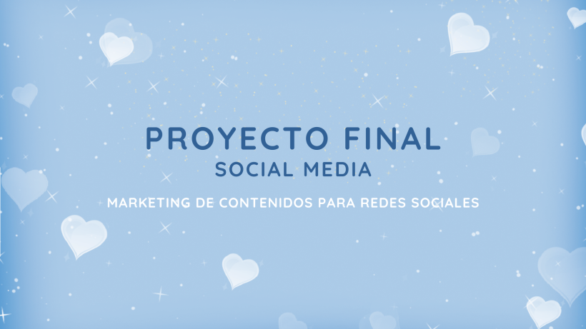 Mi Proyecto del curso: Marketing de contenidos para redes sociales 0