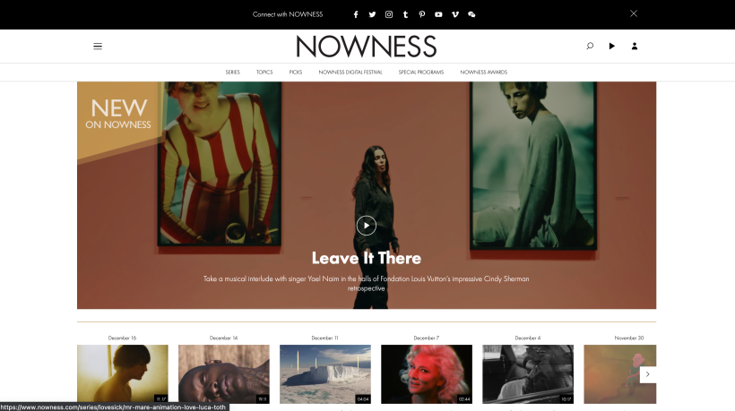 Los vídeos de NOWNESS te servirán de inspiración. 