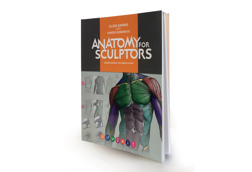 Anatomy for Sculptors. Understanding the Human Form, por Uldis Zarins y Sandis Kondrats.
