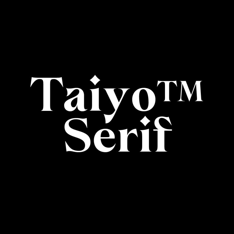 Taiyo™ Serif 0