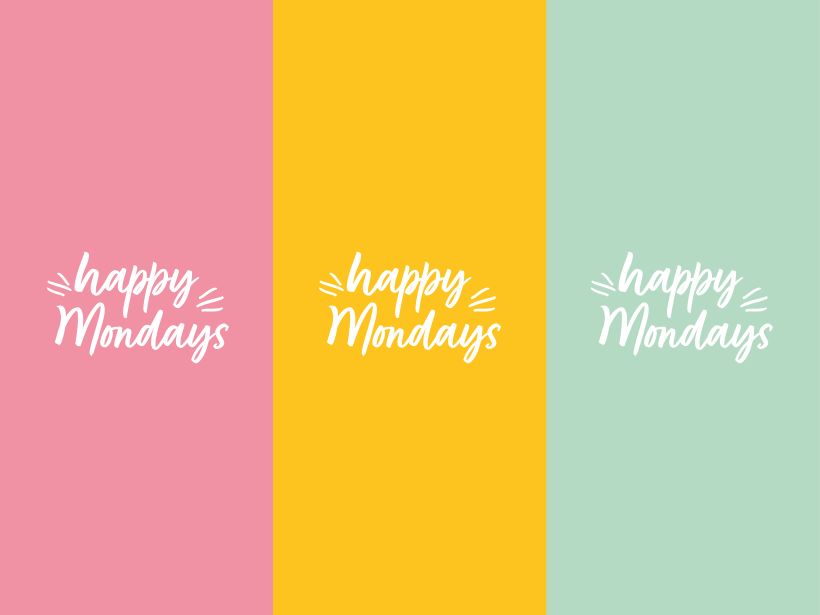 Happy Mondays - aiming to spread positivity and hope 0