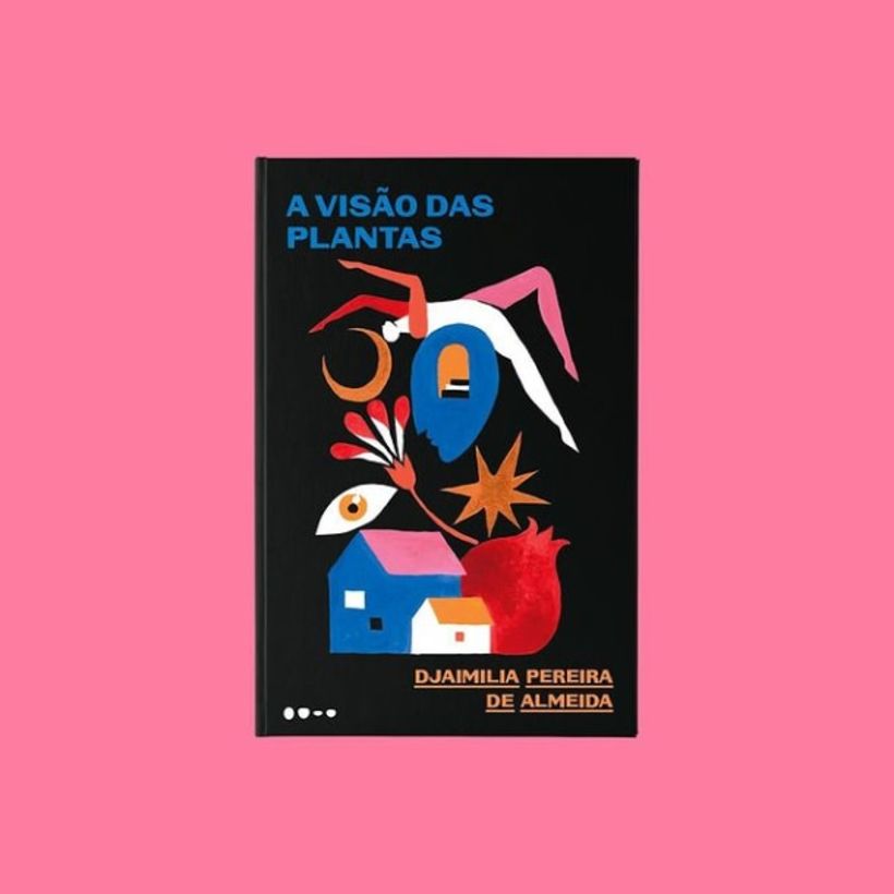 'A Visão das Plantas', Djaimilia Pereira de Almeida, con portada de Willian Santiago.