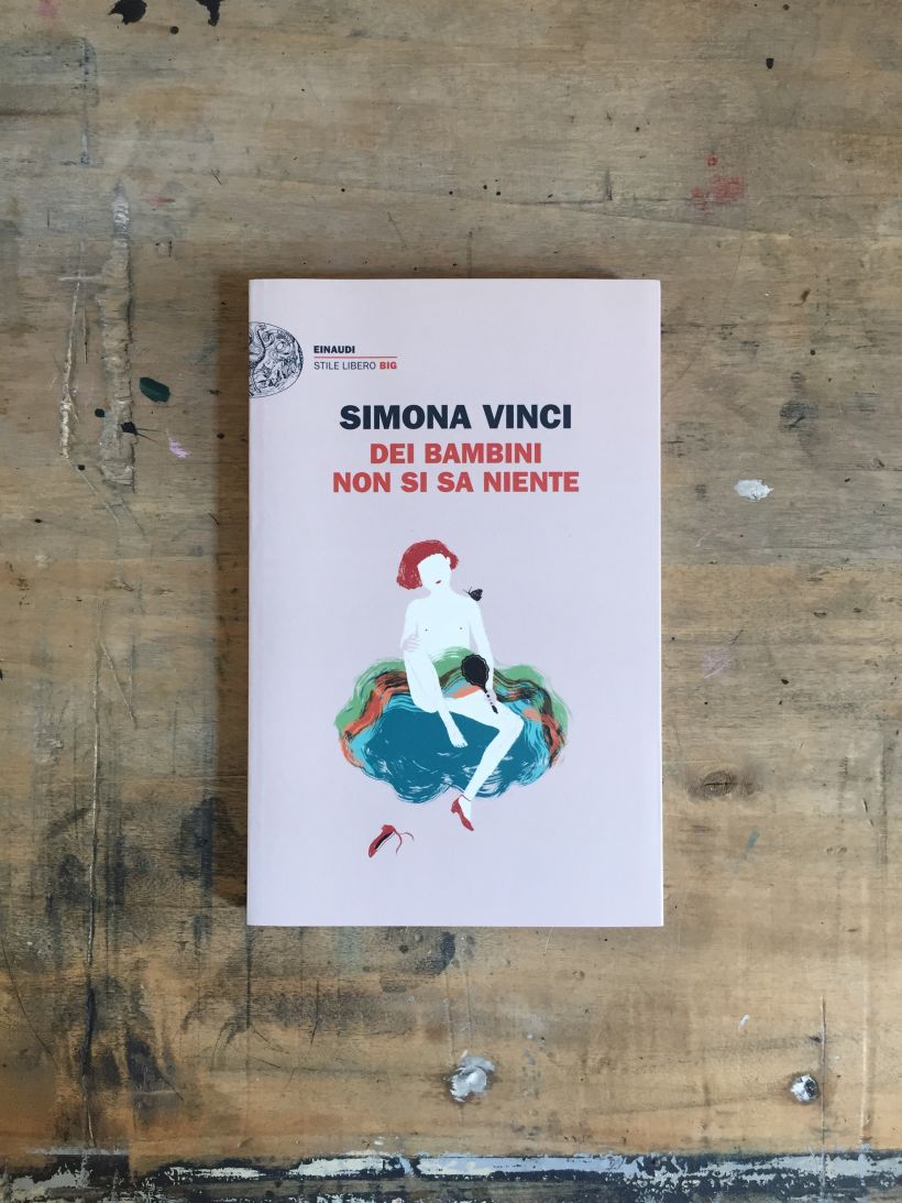 Book cover for Simona Vinci, Dei bambini non si sa niente 1