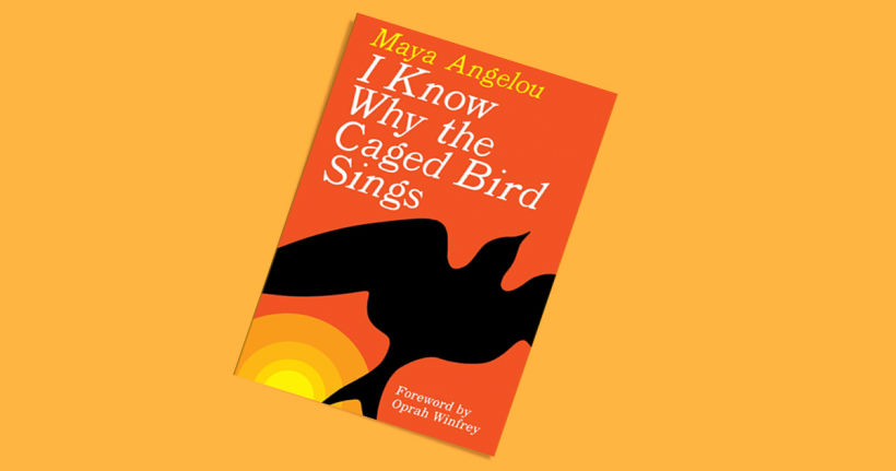 I Know Why the Caged Bird Sings, de Maya Angelou.