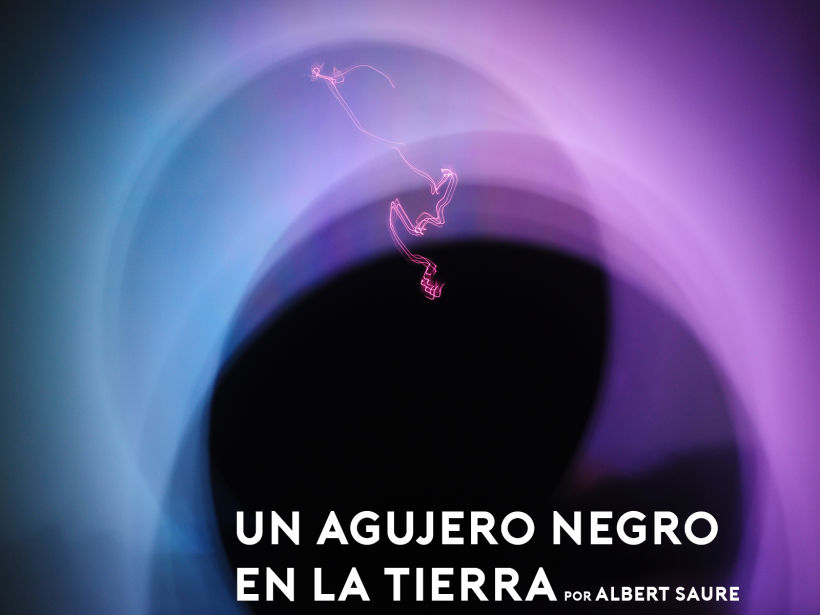 Un agujero negro en la Tierra por Albert Saure 1