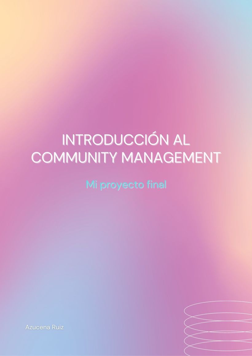 Mi Proyecto del curso: Introducción al community management 2