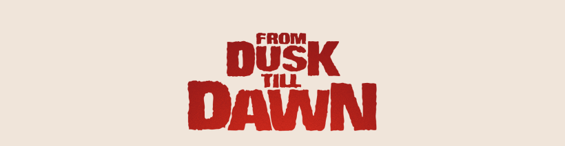 From Dusk Till Dawn 1