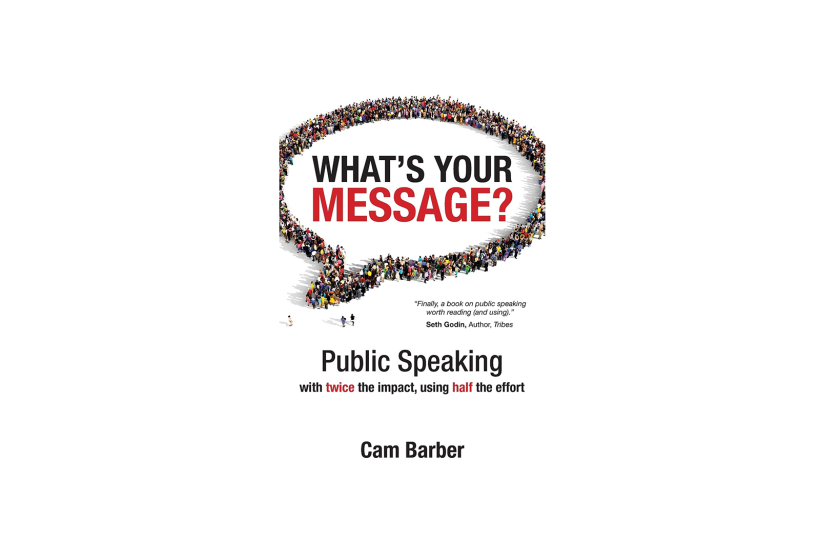'What's Your Message', de Cam Barber (Vivid Learning, 2015)
