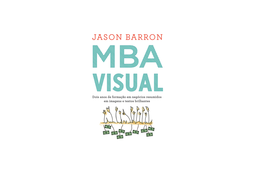 'MBA VISUAL', de Jason Barron (Houghton Mifflin Harcourt, 2019)