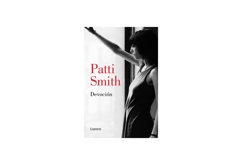 “Devoción" de Patti Smith.