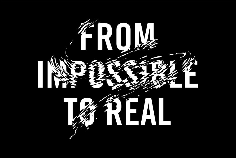 From impossible to real 1