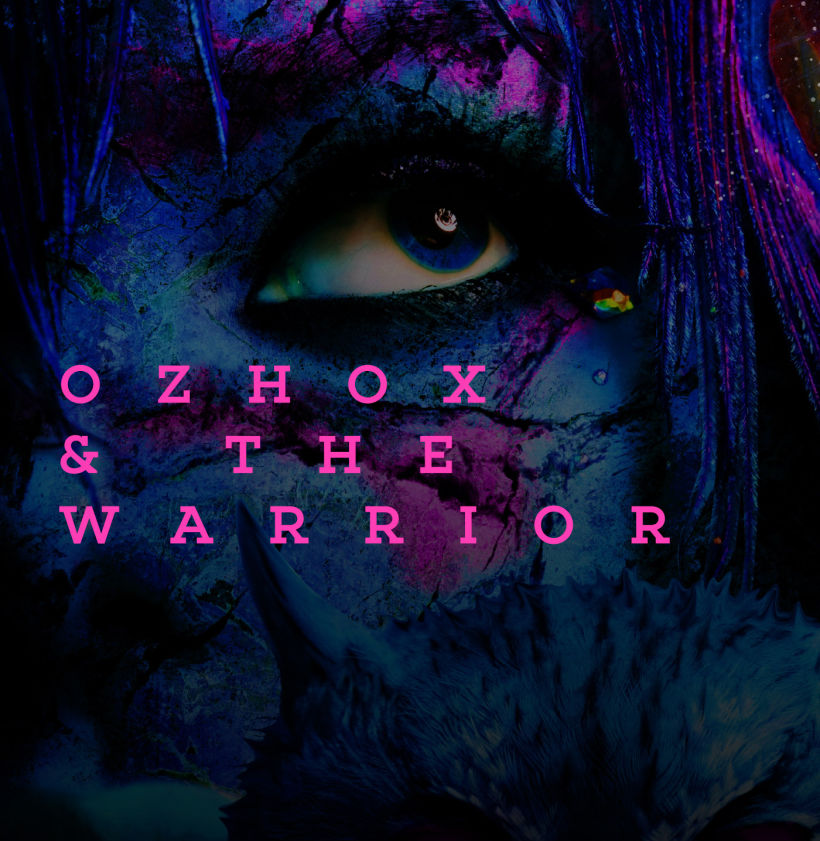  OZHOX & THE WARRIOR 1