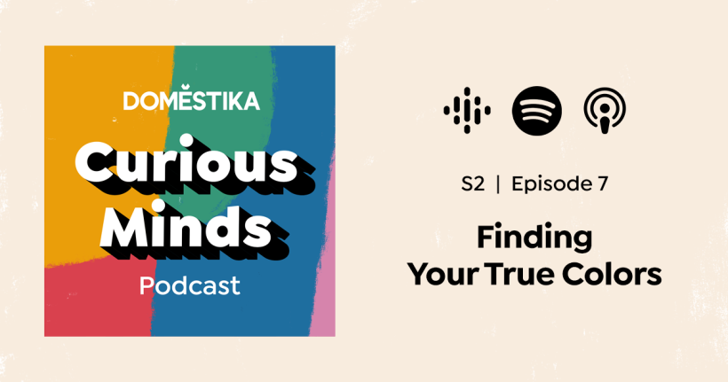 Curious Minds Podcast S2: Finding Your True Colors 2