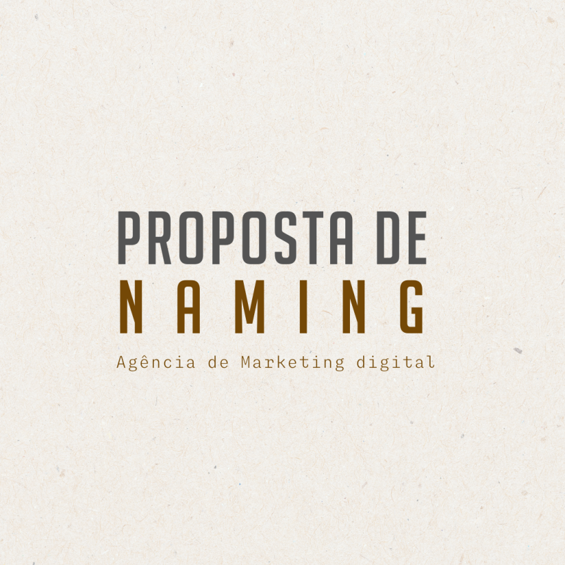 Projeto Naming: a arte da criação de nomes / Agência de marketing