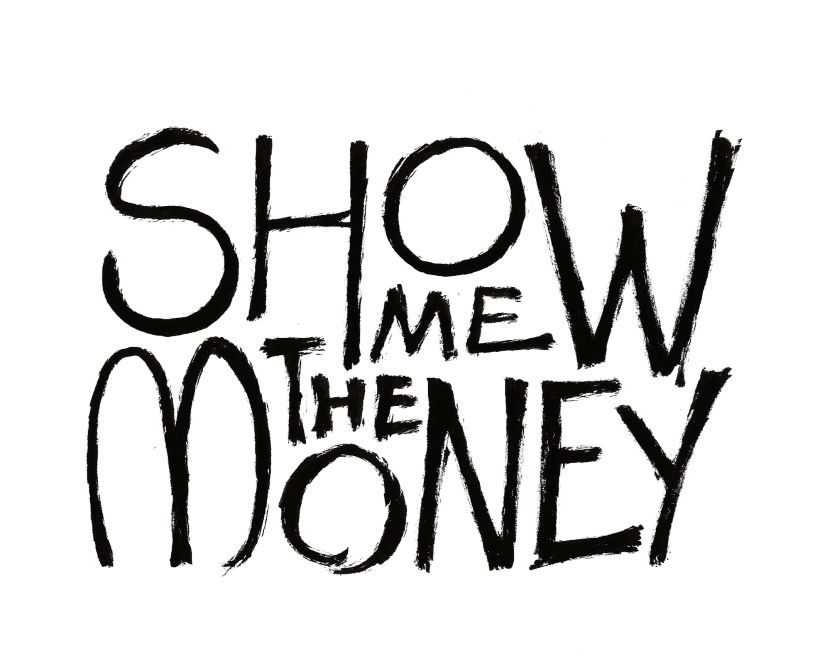 Show me the money! 2