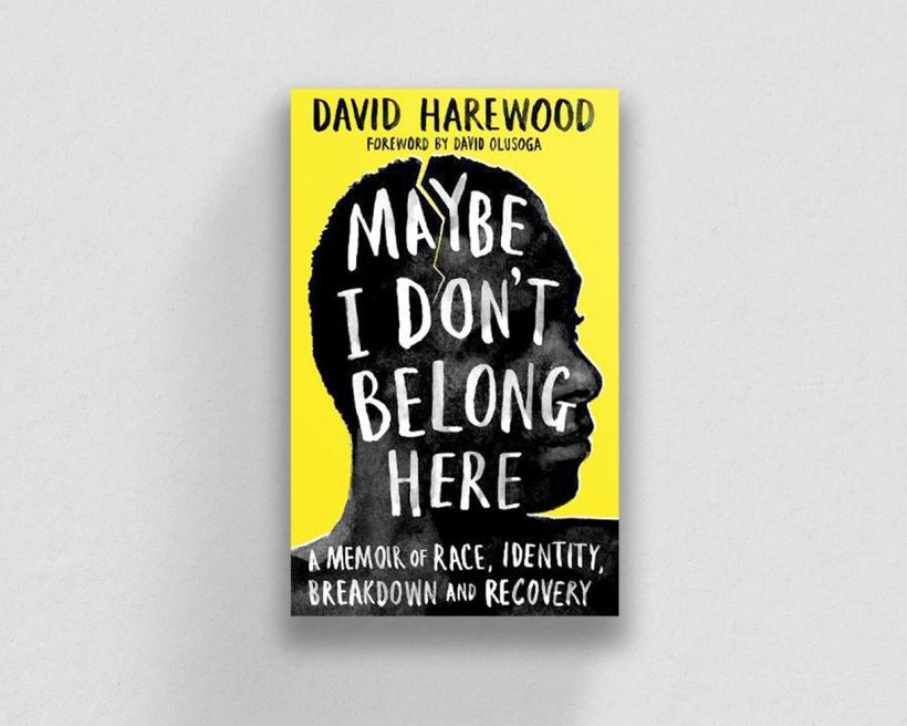 Maybe I Don’t Belong Here, by David Harewood﻿﻿﻿﻿.