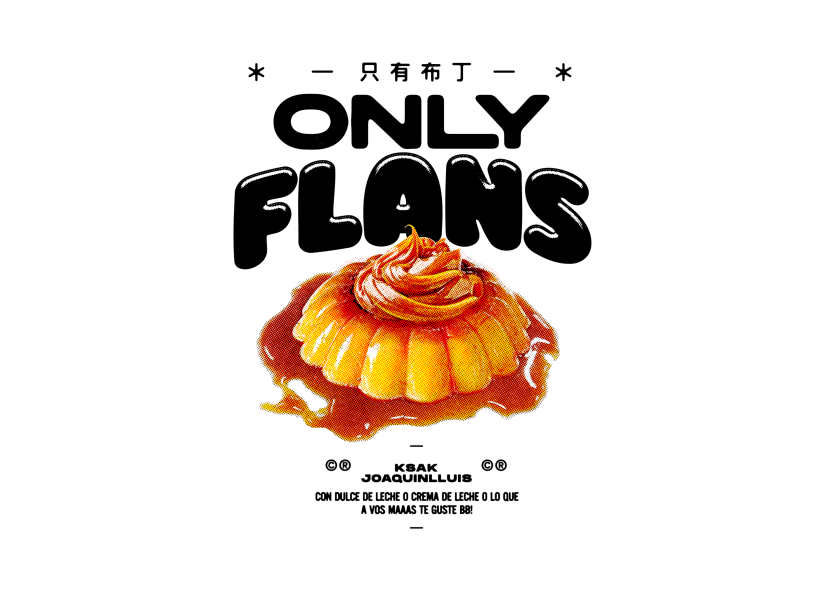 Only flans. 5
