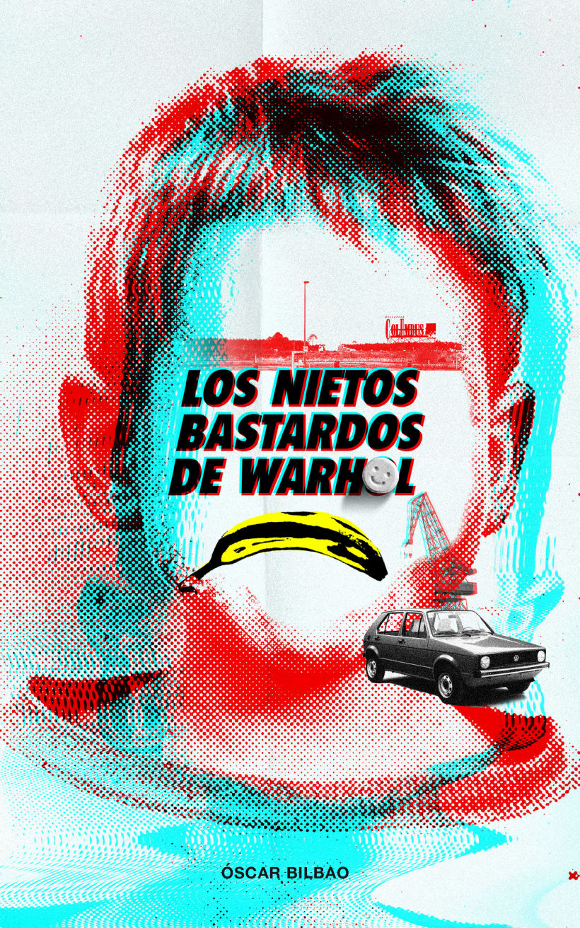 Los Nietos Bastardos de Warhol la novela Óscar Bilbao cubierta de @Rosco_worksohop