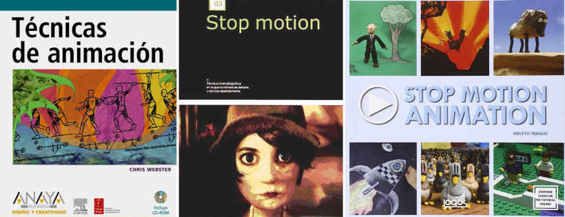 libros para aprender stop motion "Técnicas de animación", "Stop Motion" y "Animación Stop Motion"