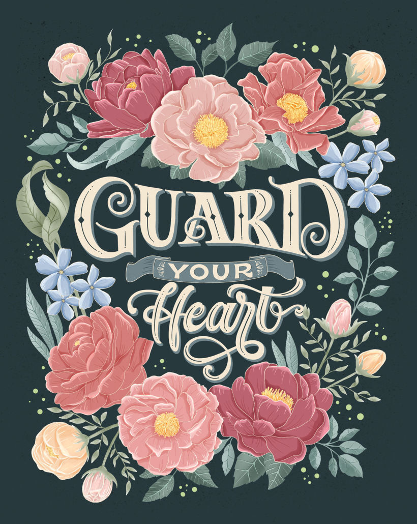 Guard your heart: Lettering with illustration